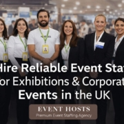 Reliable Event Staff for Exhibitions and Corporate Events